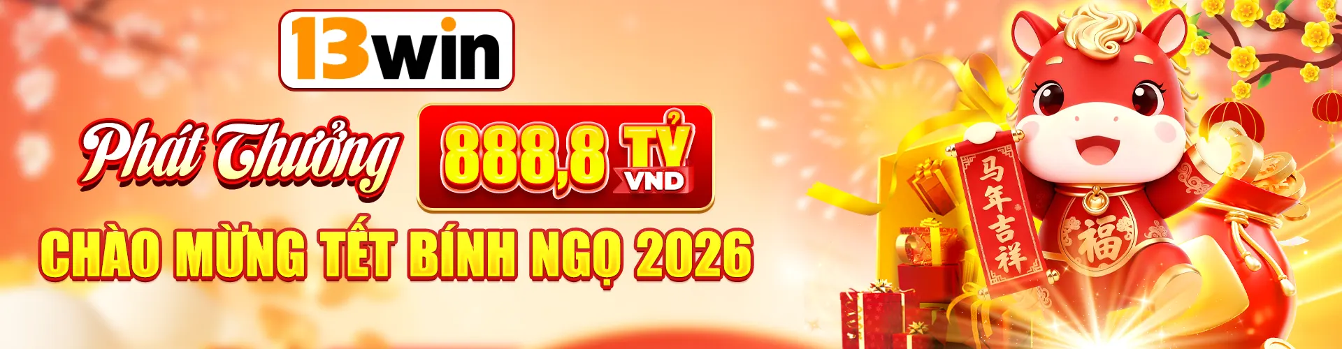 13WIN chào mừng tết Bính Ngọ