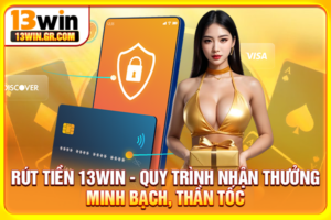 Rút tiền 13WIN