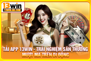 Tải app 13WIN