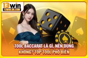 Tool baccarat là gì